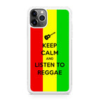 Keep Calm and Listen to Reggae iPhone 11 Pro Case