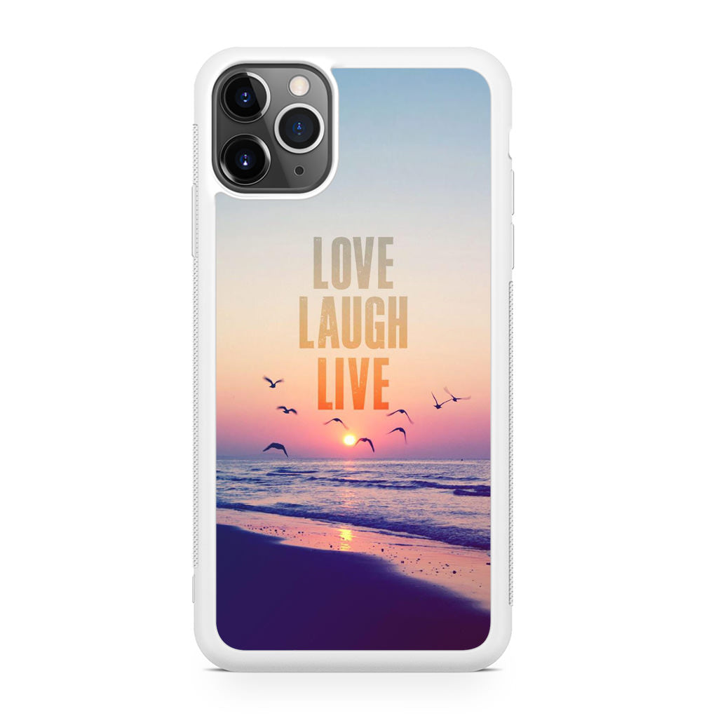 Love Laugh Live iPhone 11 Pro Case