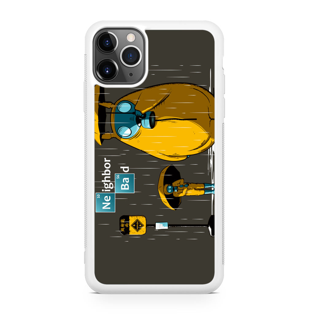 Neighbor Bad iPhone 11 Pro Case