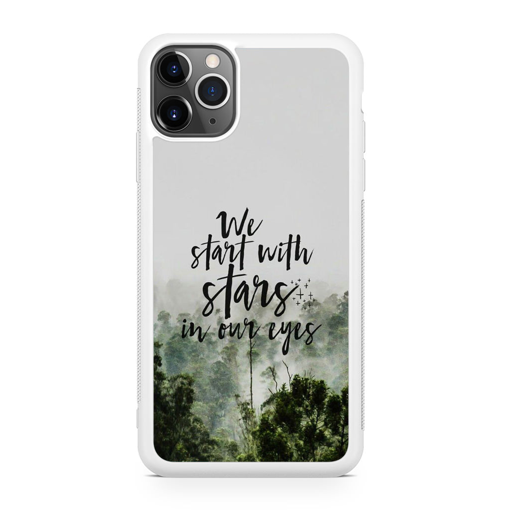 We Start with Stars iPhone 11 Pro Case