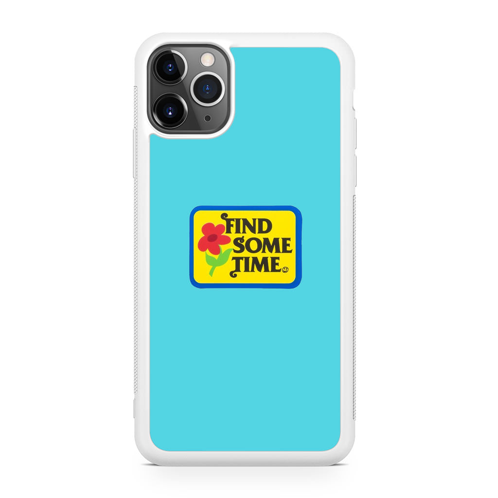 Find Some Time Flower iPhone 11 Pro Case