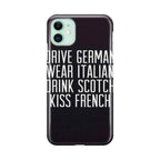 Drive German Wear Italian Drink Scotch Kiss French iPhone 12 Case