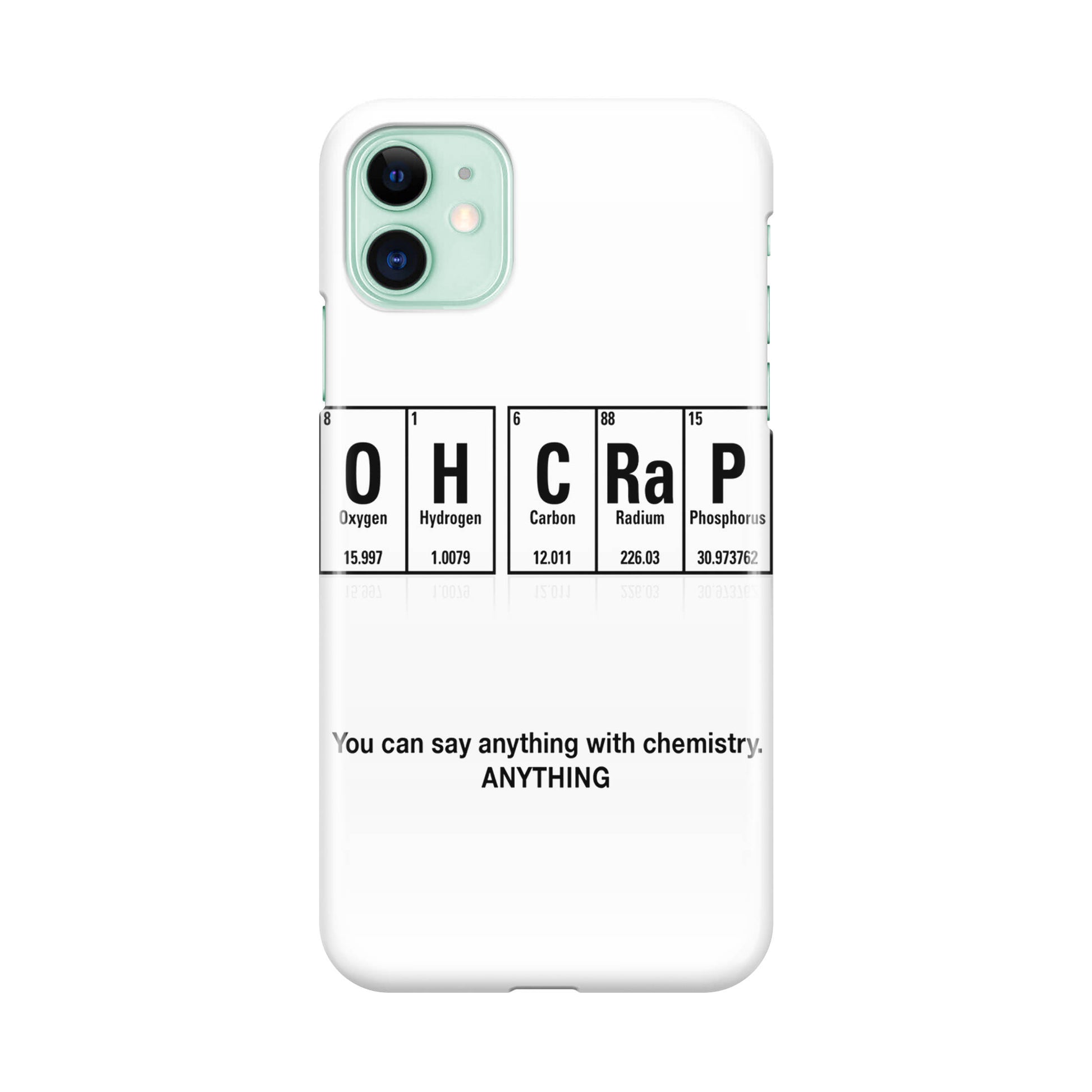 Humor Funny with Chemistry iPhone 11 Case