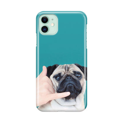 Pug is on the Phone iPhone 11 Case