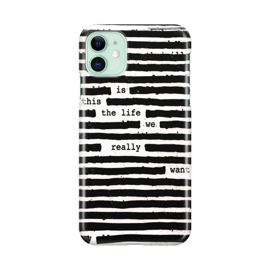 Roger Waters Is This the Life We Really Want iPhone 11 Case