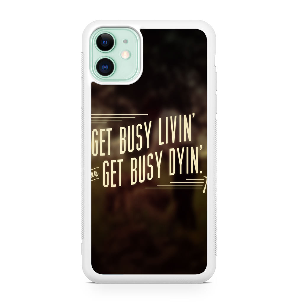 Get Living or Get Dying iPhone 11 Case