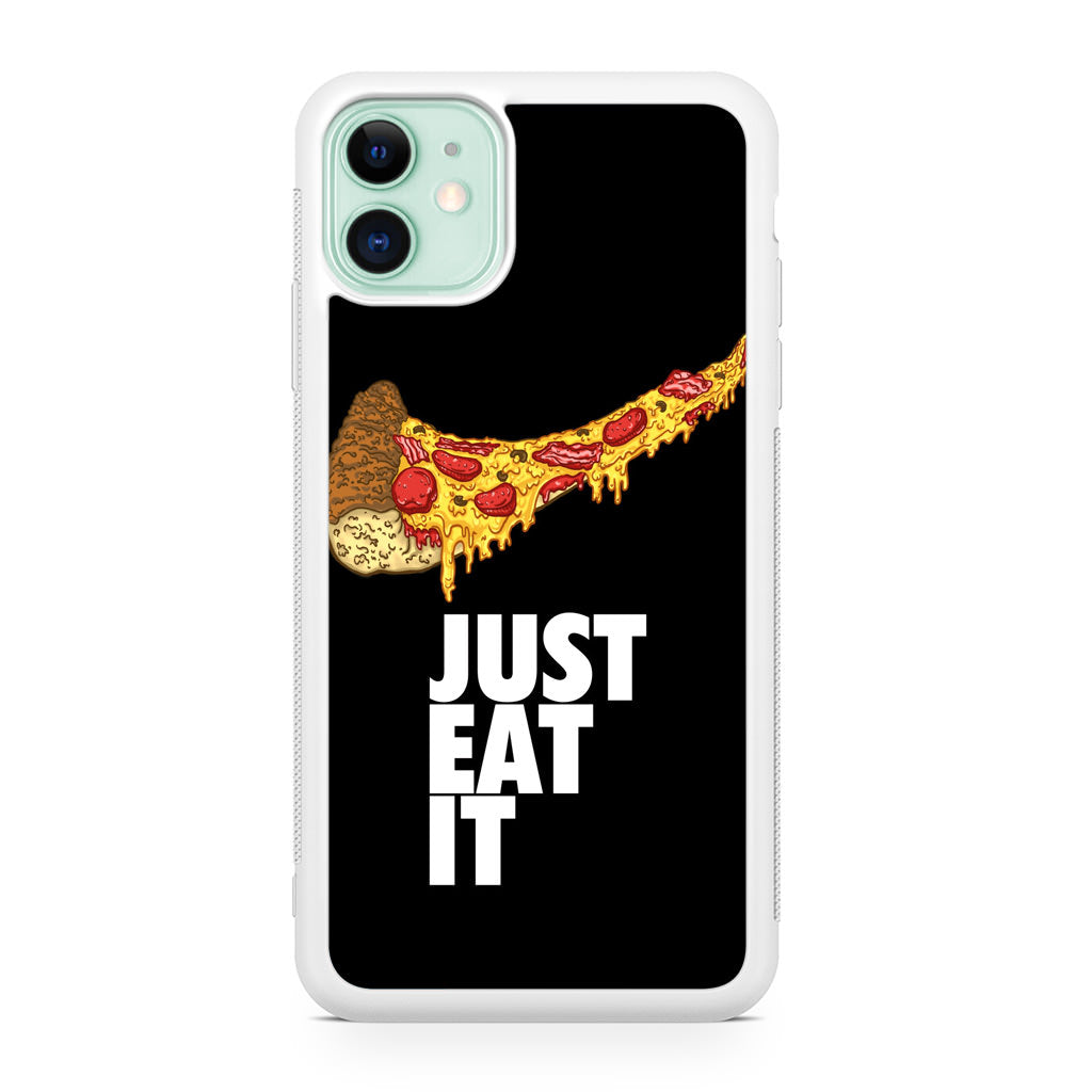 Just Eat It iPhone 11 Case