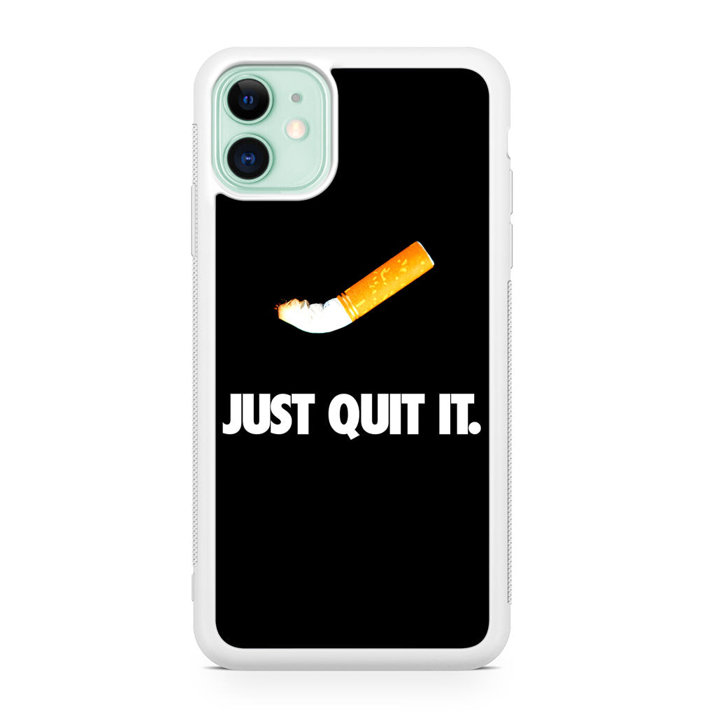 Just Quit Smoking iPhone 11 Case