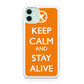 Keep Calm and Stay Alive iPhone 12 mini Case