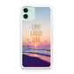 Love Laugh Live iPhone 11 Case