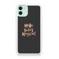 Make Today Magical iPhone 12 Case
