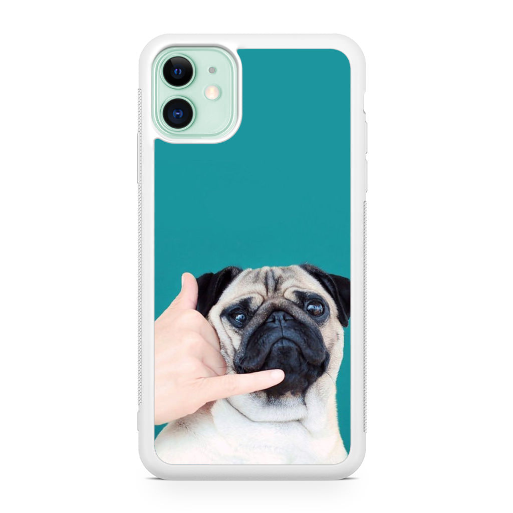 Pug is on the Phone iPhone 11 Case