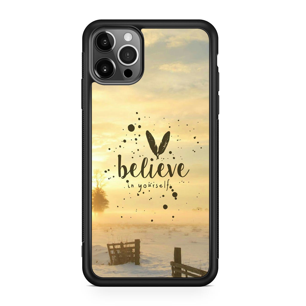 Believe in Yourself iPhone 12 Pro Case