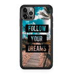 Follow Your Dream iPhone 12 Pro Case
