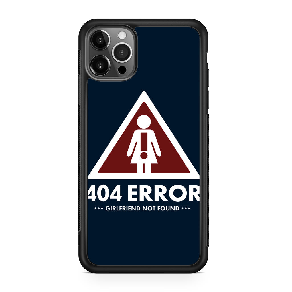 Girlfriend Not Found Error iPhone 12 Pro Case