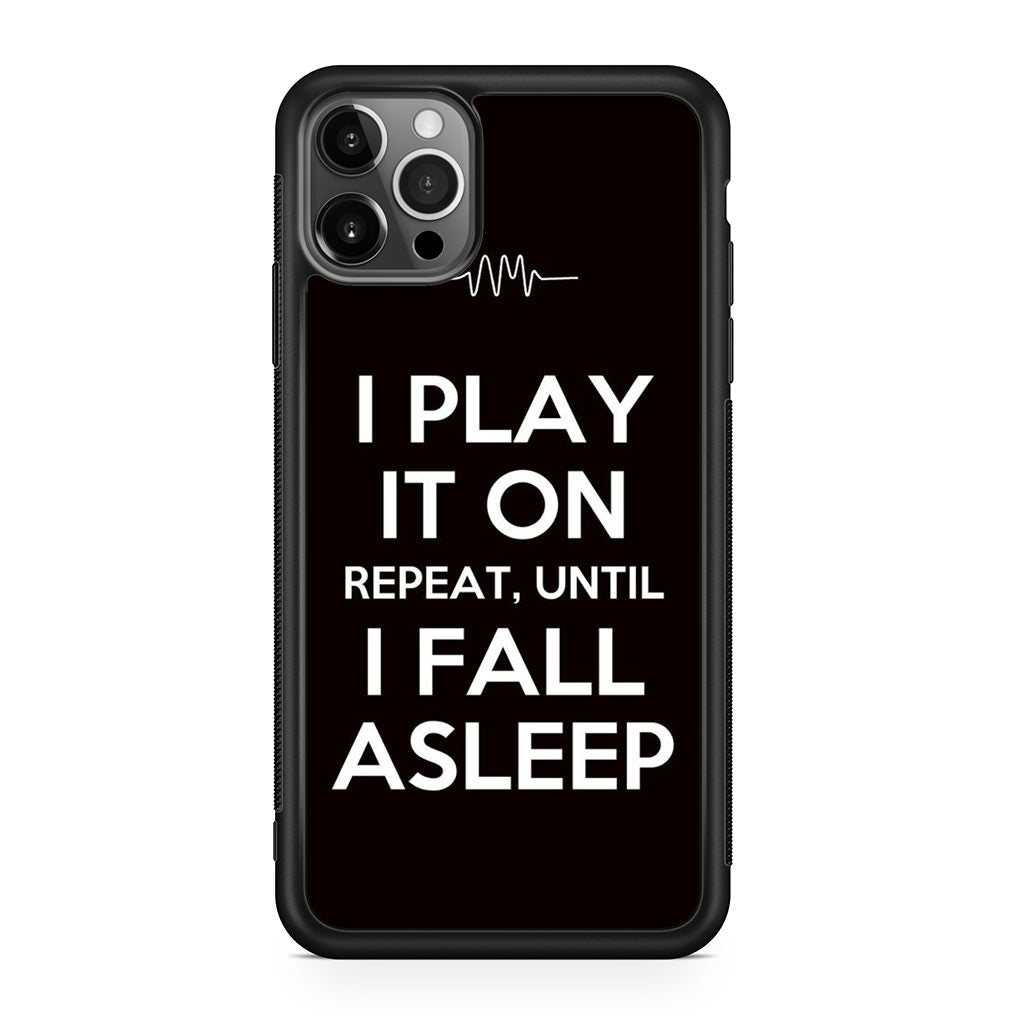 I Play It On Repeat iPhone 12 Pro Max Case