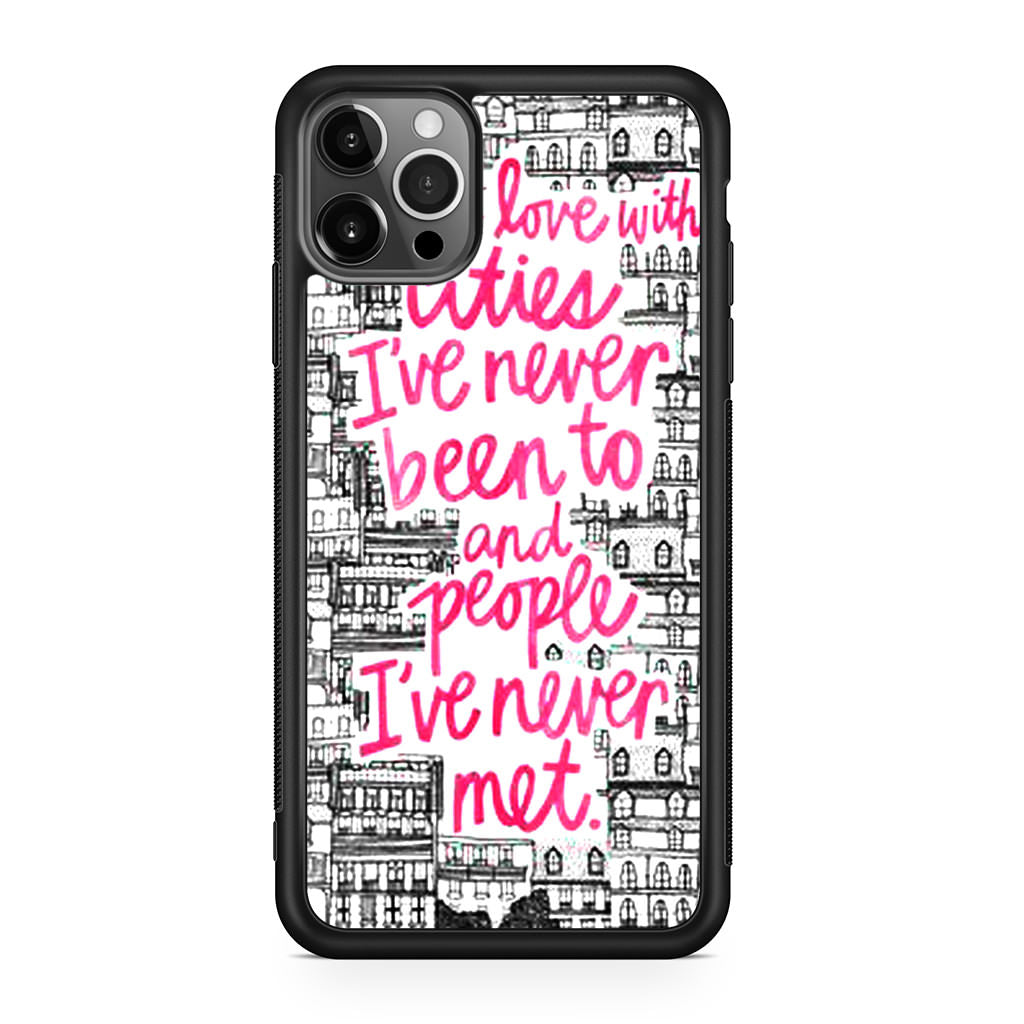 John Green Quotes I'm in Love With Cities iPhone 12 Pro Case