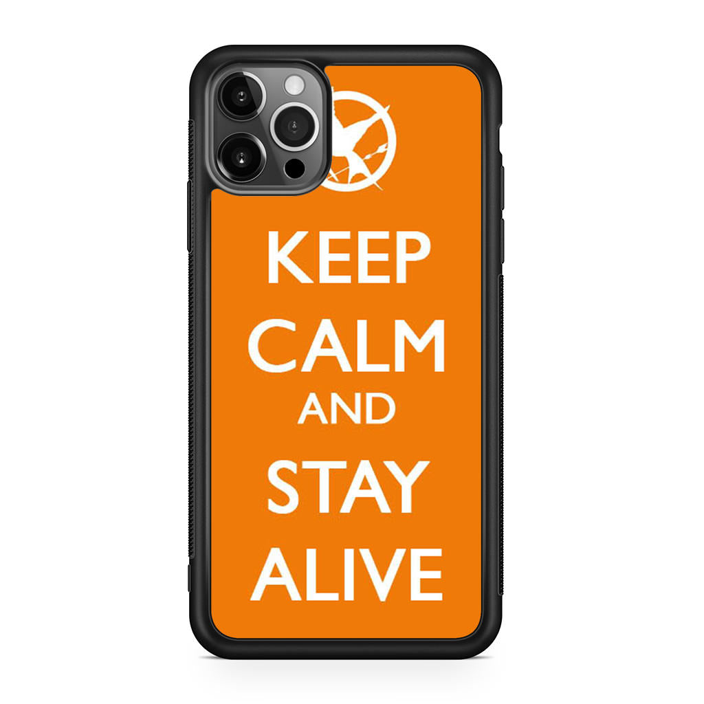 Keep Calm and Stay Alive iPhone 12 Pro Max Case
