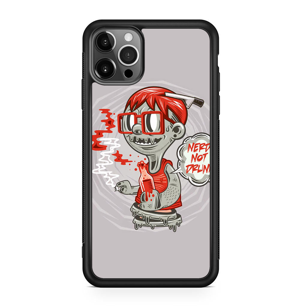 Nerd Not Drunk Zombie iPhone 12 Pro Case