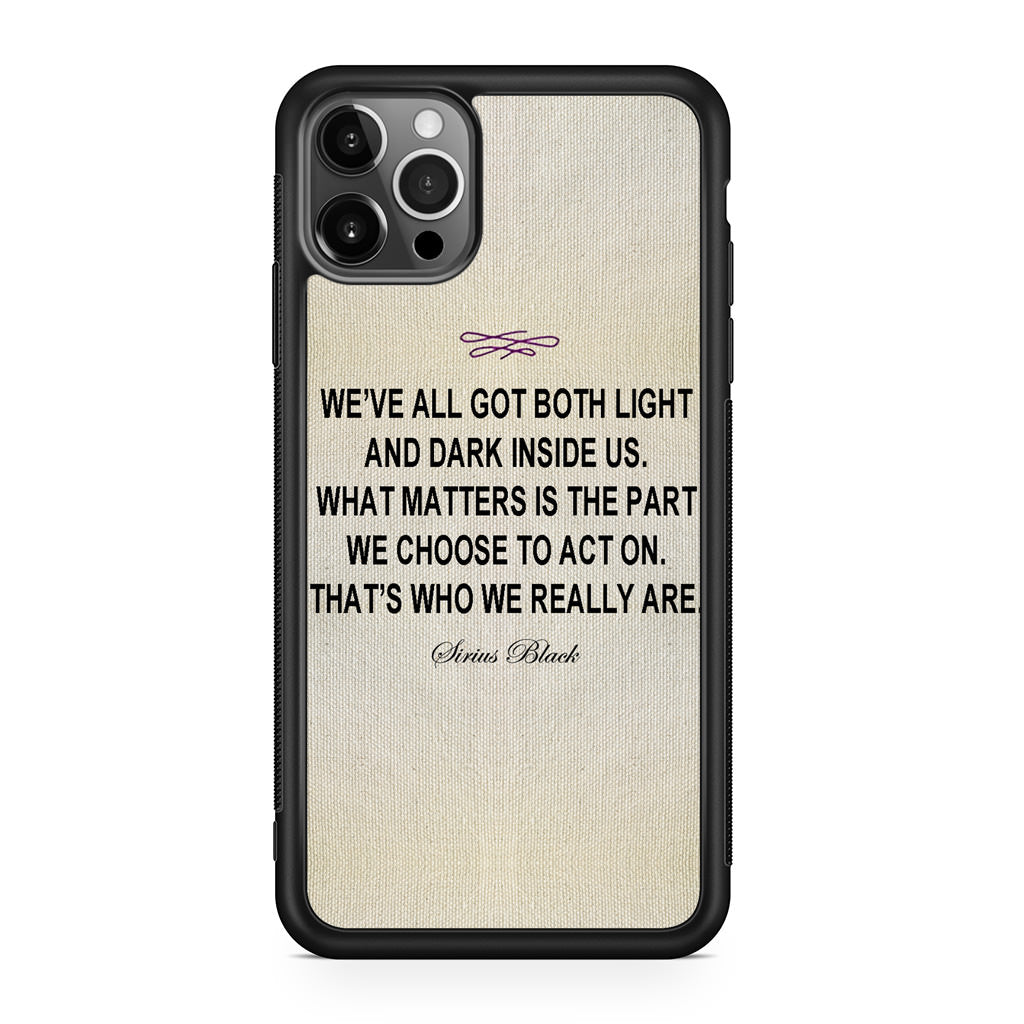 Sirius Black Quote iPhone 12 Pro Case