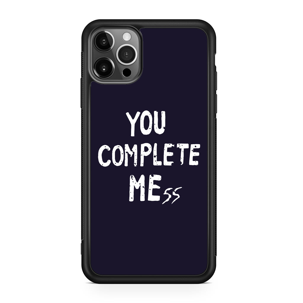 You Complete Me iPhone 12 Pro Max Case
