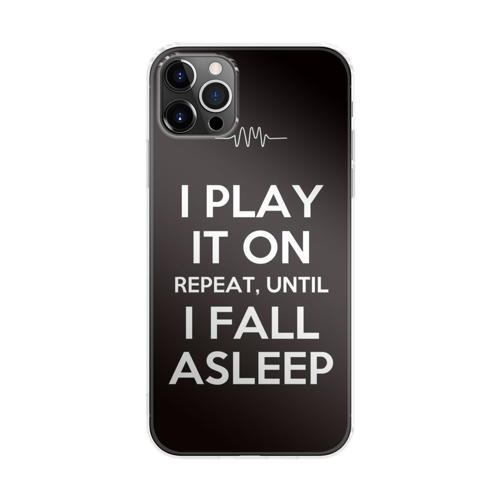I Play It On Repeat iPhone 12 Pro Max Case