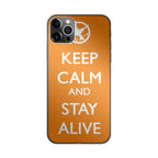 Keep Calm and Stay Alive iPhone 12 Pro Max Case