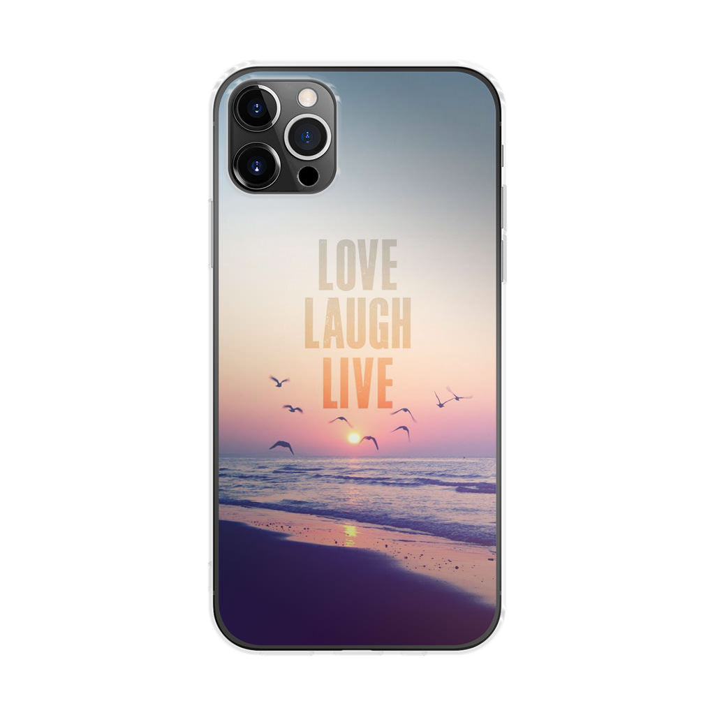 Love Laugh Live iPhone 12 Pro Case