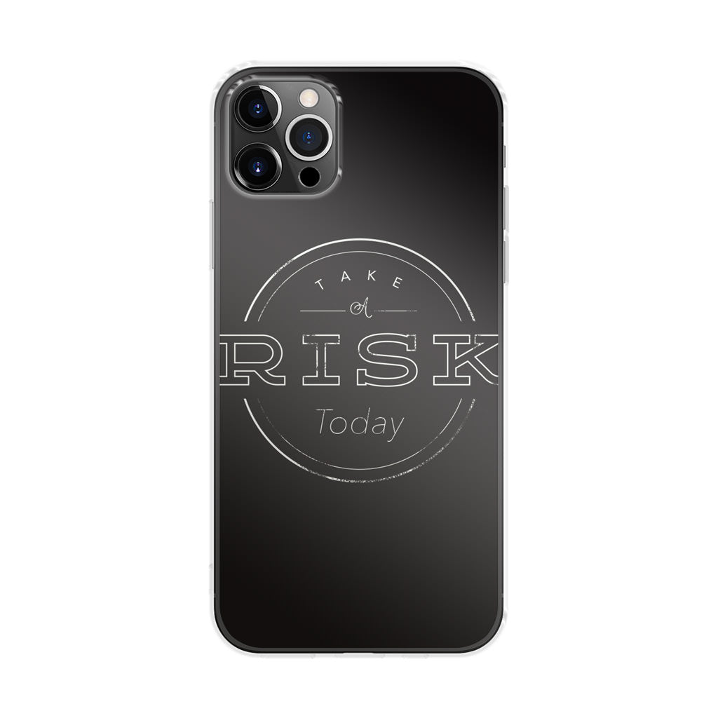 Take A Risk iPhone 12 Pro Case