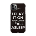 I Play It On Repeat iPhone 12 Pro Max Case