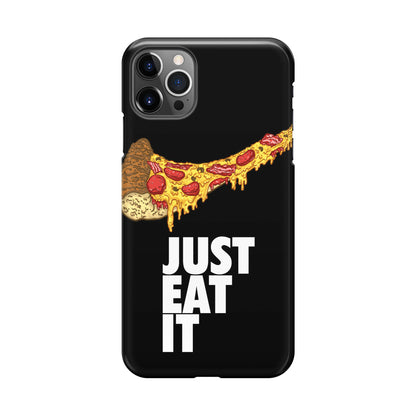 Just Eat It iPhone 12 Pro Case