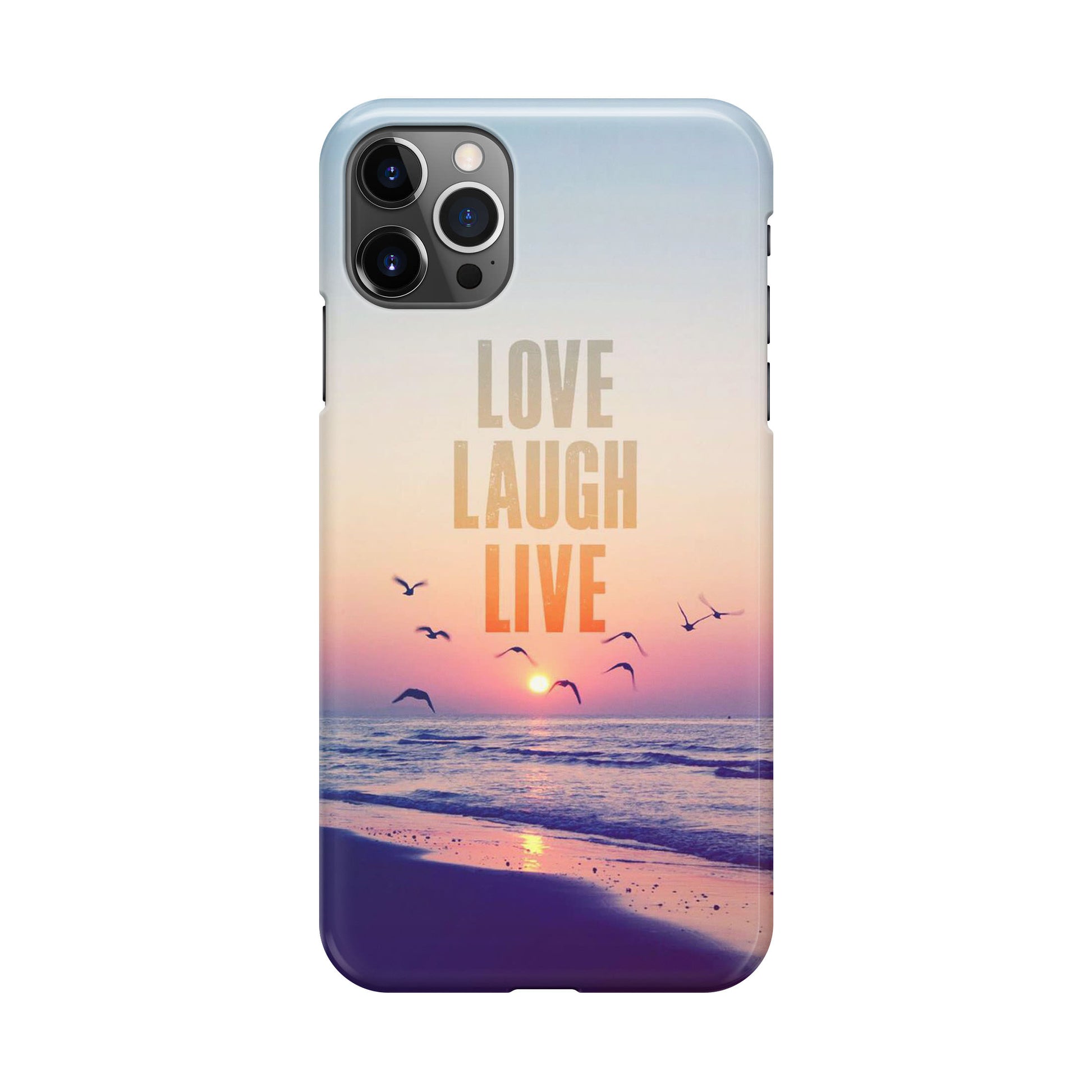 Love Laugh Live iPhone 12 Pro Case