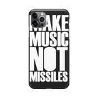 Make Music Not Missiles iPhone 12 Pro Max Case