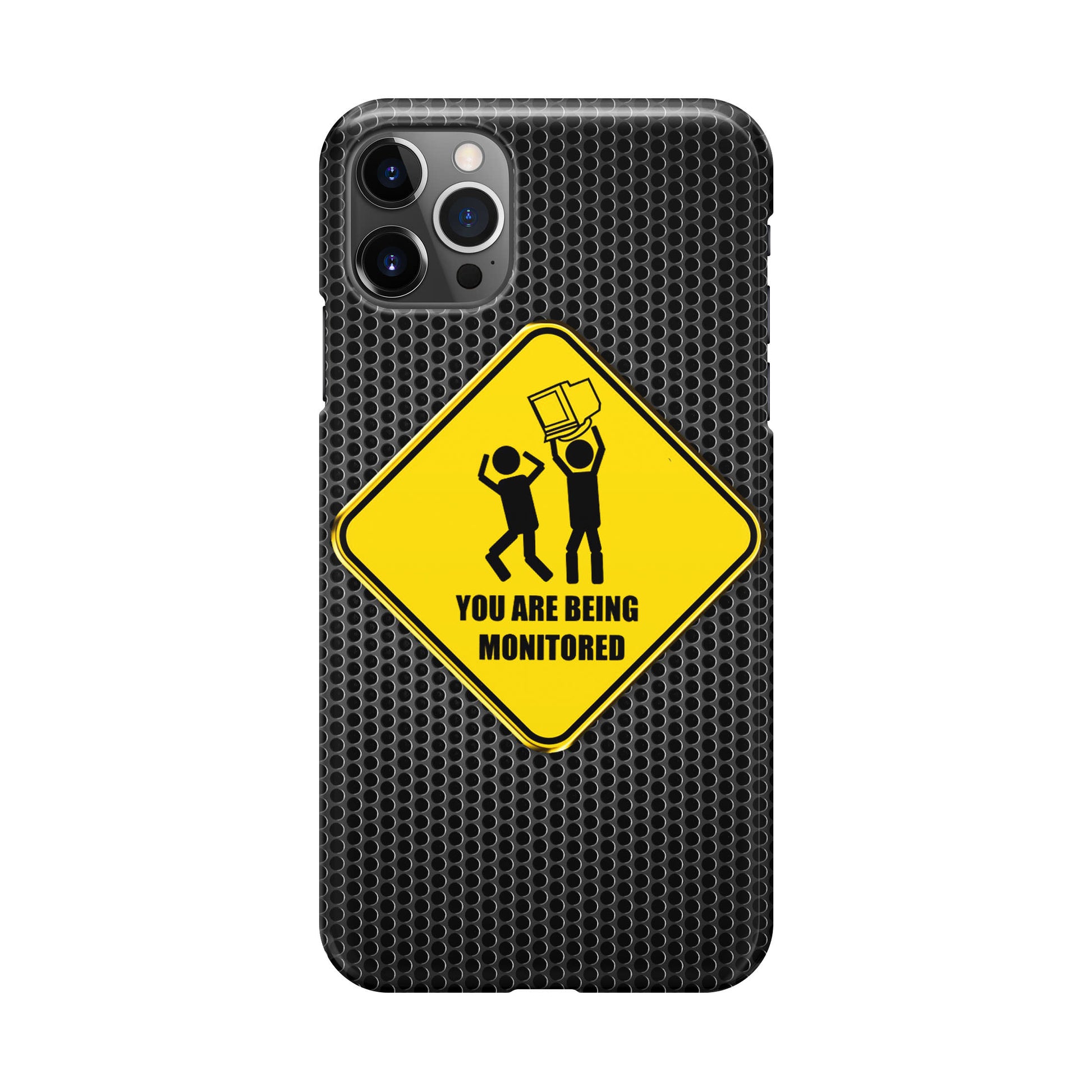 You Are Being Monitored iPhone 12 Pro Max Case