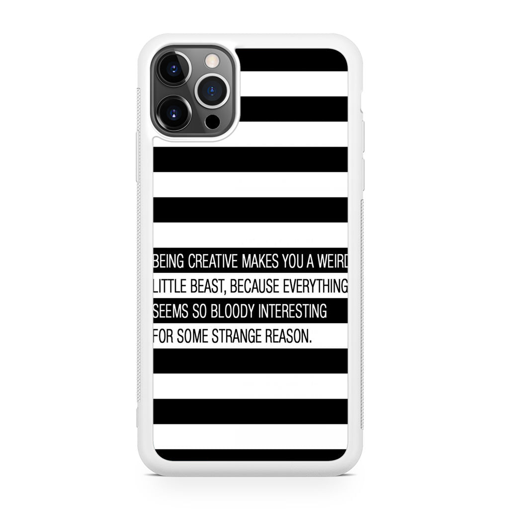 Being Creative Weird iPhone 12 Pro Case