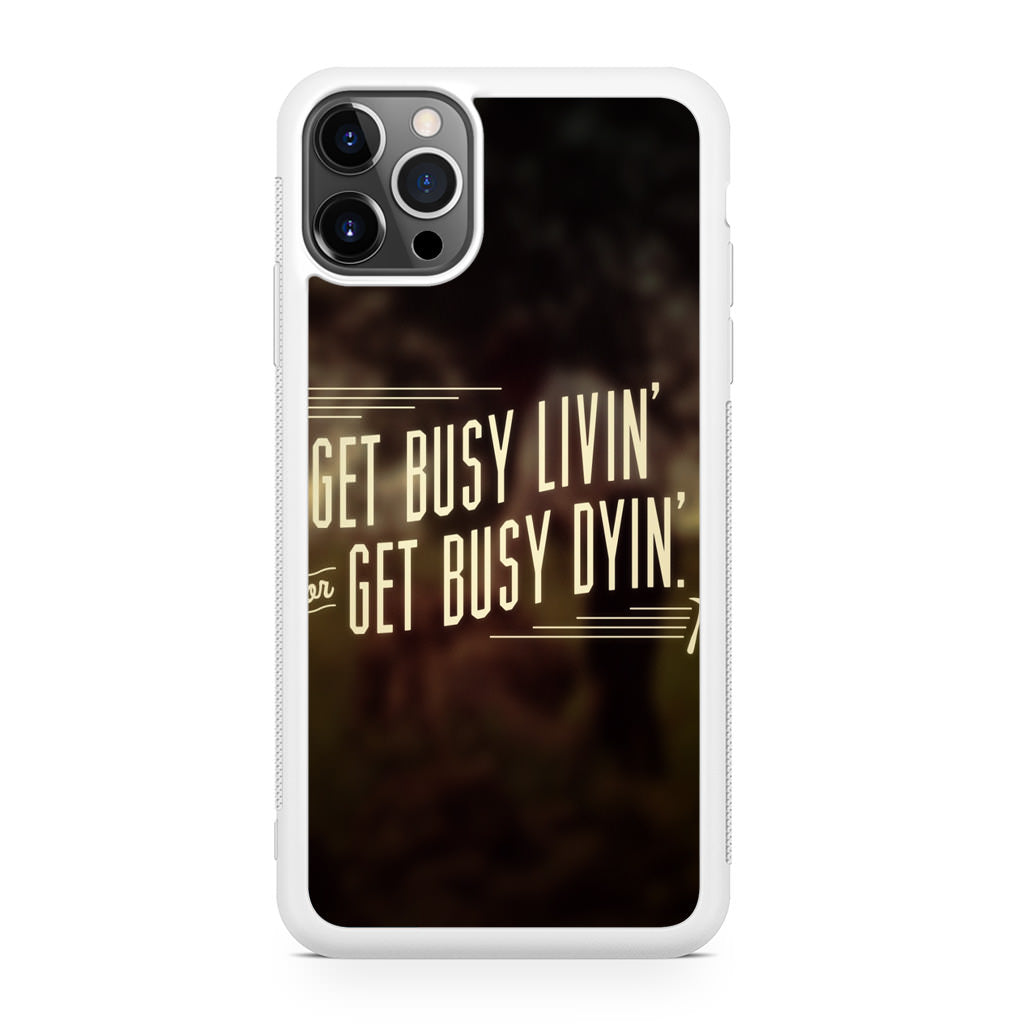 Get Living or Get Dying iPhone 12 Pro Case