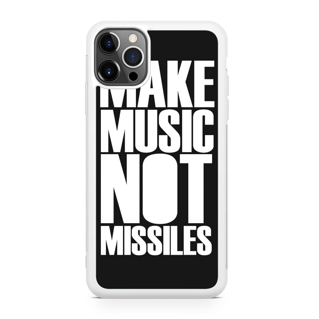 Make Music Not Missiles iPhone 12 Pro Case