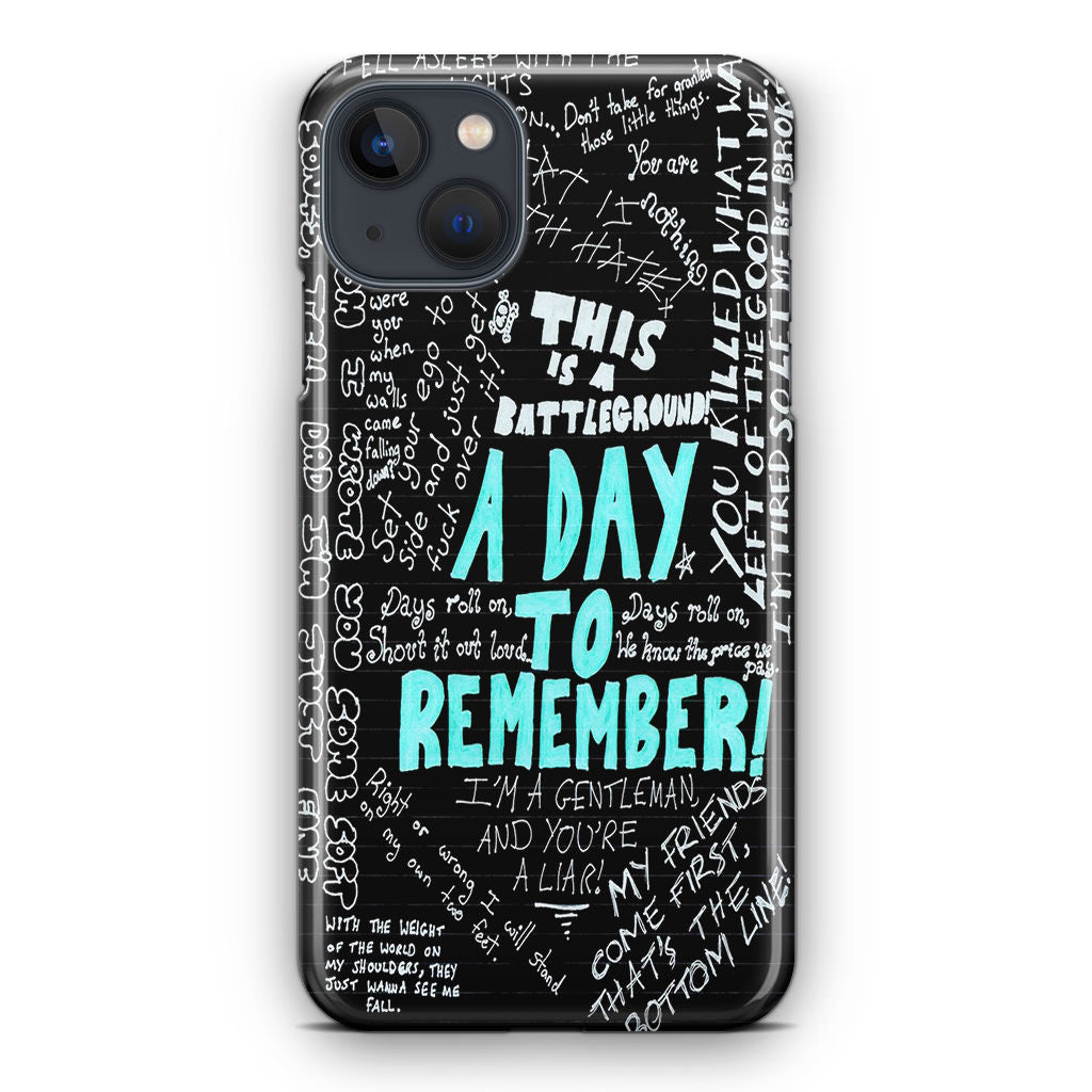 A Day To Remember Quote iPhone 13 / 13 mini Case