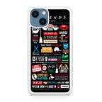 Friends TV Show Quotes Poster iPhone 13 / 13 mini Case