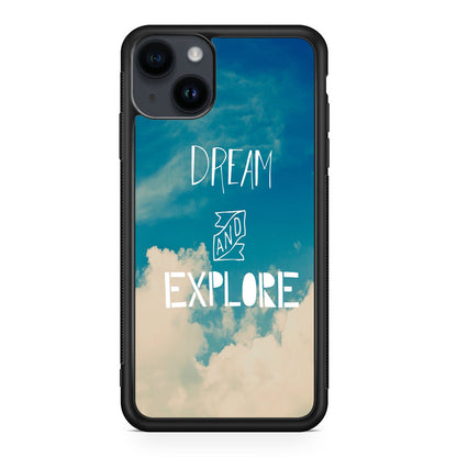 Dream and Explore iPhone 14 / 14 Plus Case