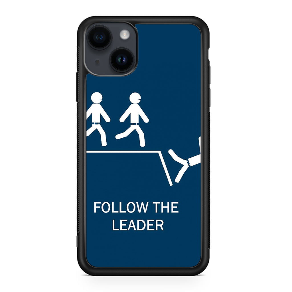 Follow The Leader iPhone 14 / 14 Plus Case