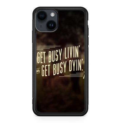 Get Living or Get Dying iPhone 14 / 14 Plus Case