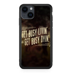 Get Living or Get Dying iPhone 15 / 15 Plus Case