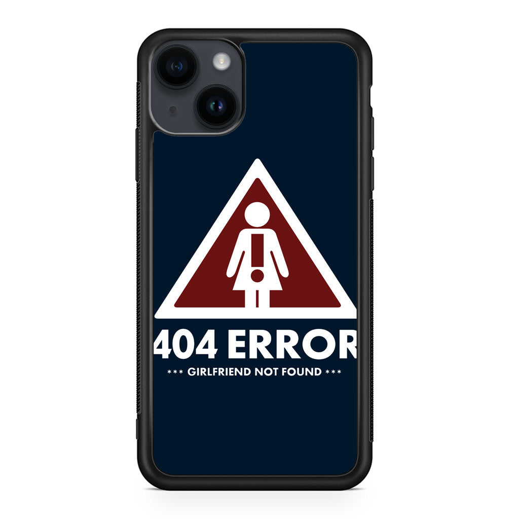 Girlfriend Not Found Error iPhone 14 / 14 Plus Case