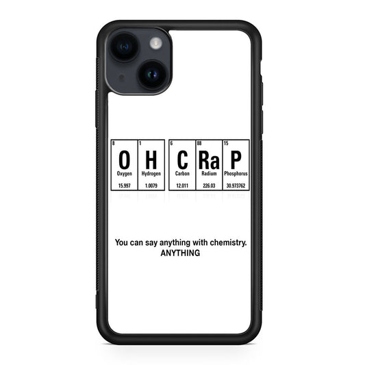 Humor Funny with Chemistry iPhone 14 / 14 Plus Case