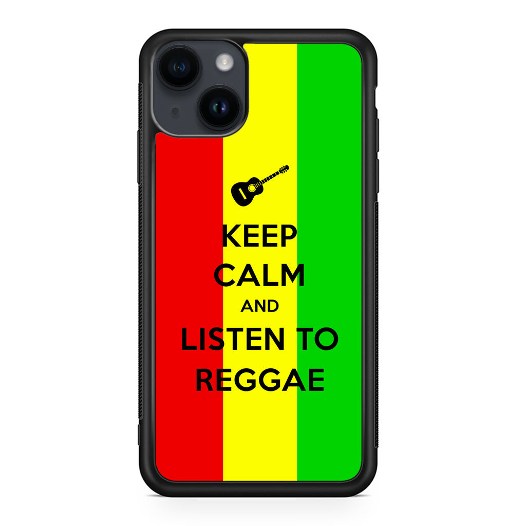 Keep Calm and Listen to Reggae iPhone 14 / 14 Plus Case