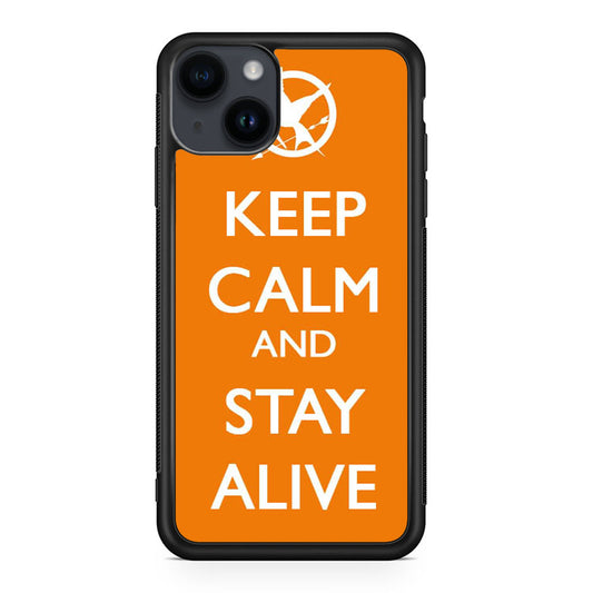 Keep Calm and Stay Alive iPhone 14 / 14 Plus Case