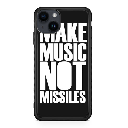 Make Music Not Missiles iPhone 14 / 14 Plus Case