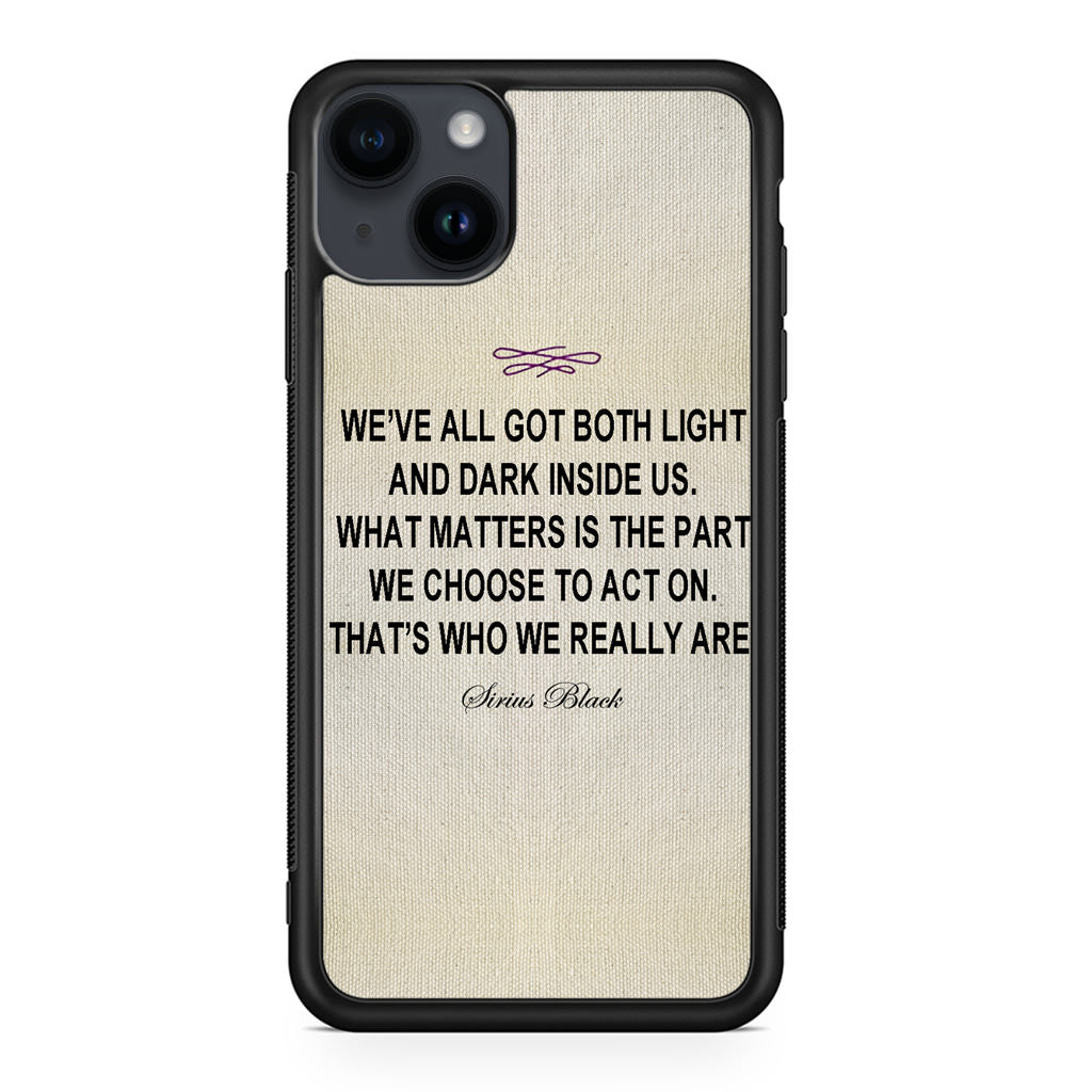 Sirius Black Quote iPhone 14 / 14 Plus Case