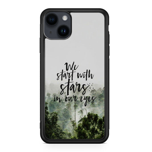 We Start with Stars iPhone 15 / 15 Plus Case